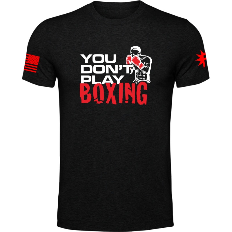 You Don’t Play Boxing Tee Small